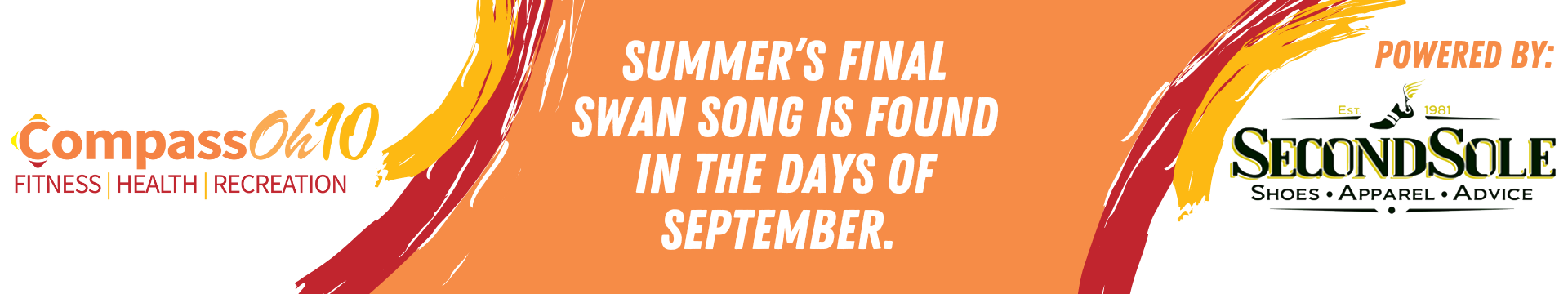Summer’s Final Swan Song Is Found in the Days of September.