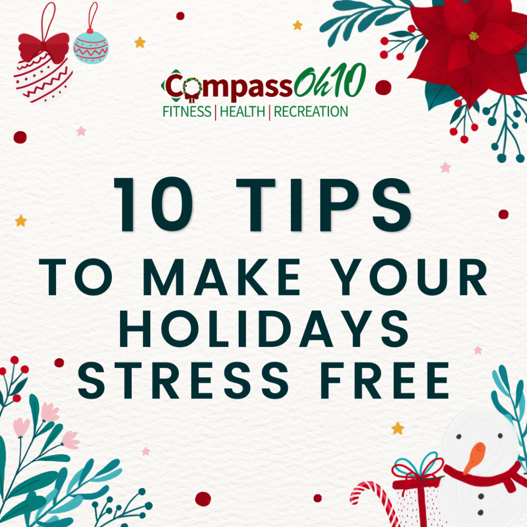 10 Tips to Make Your Holidays Stress Free
